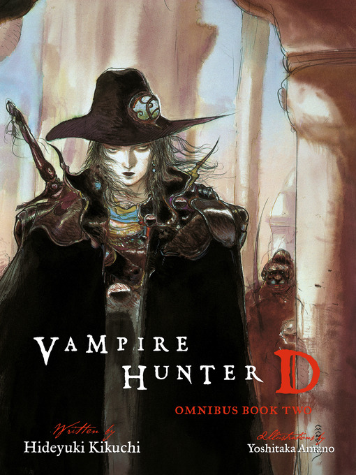 Title details for Vampire Hunter D, Omnibus Book 2 by Hideyuki Kikuchi - Available